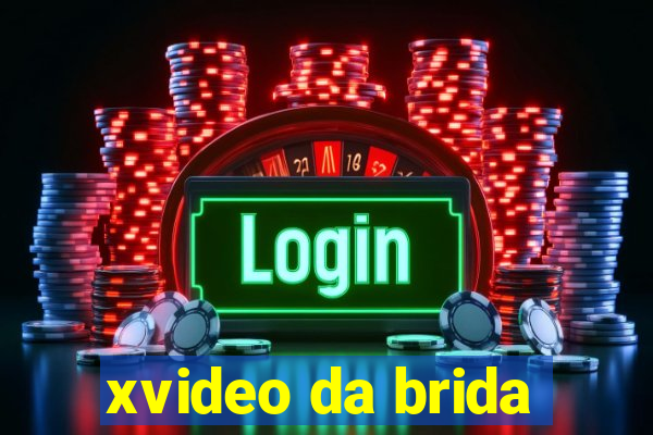 xvideo da brida